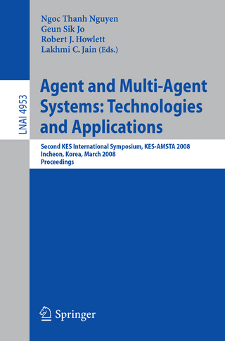 Agent and Multi-Agent Systems: Technologies and Applications - Geun Sik Jo; Lakhmi Jain