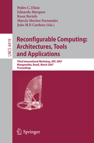 Reconfigurable Computing: Architectures, Tools and Applications - Pedro C. Diniz; Eduardo Marques; Koen Bertels; Marcio Merino Fernandes; Joao M.P. Cardoso