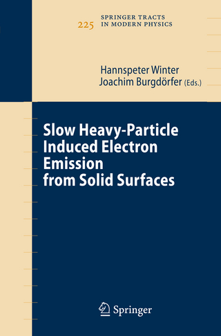 Slow Heavy-Particle Induced Electron Emission from Solid Surfaces - Hannspeter Winter; Joachim Burgdörfer