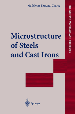 Microstructure of Steels and Cast Irons - Madeleine Durand-Charre
