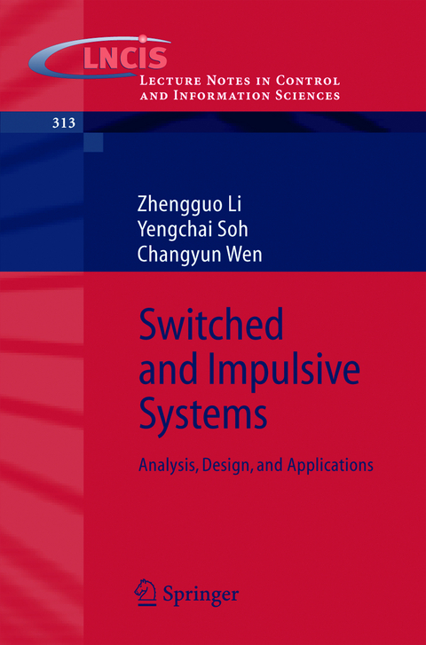 Switched and Impulsive Systems - Zhengguo Li, Yengchai Soh, Changyun Wen