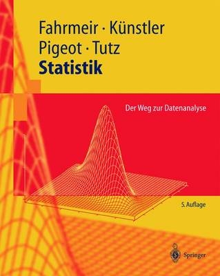 Statistik - Ludwig Fahrmeir, Iris Pigeot, Gerhard Tutz