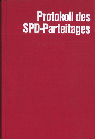 Protokoll über die Verhandlungen des Parteitages der SPD 1890-1913 - Dieter Dowe