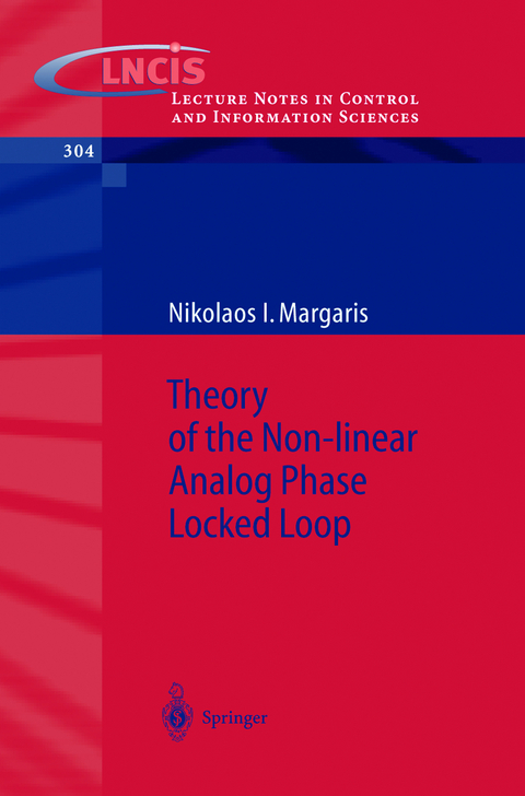 Theory of the Non-linear Analog Phase Locked Loop - Nikolaos I. Margaris