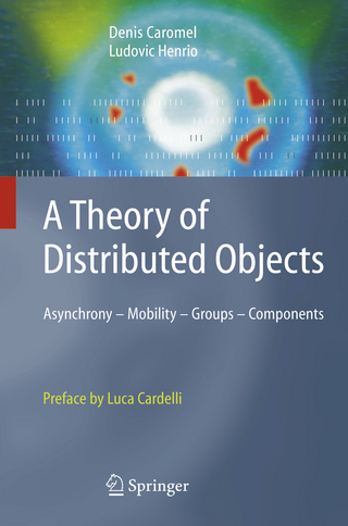 A Theory of Distributed Objects - Denis Caromel; Ludovic Henrio