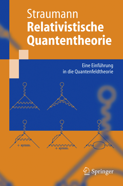 Relativistische Quantentheorie - Norbert Straumann