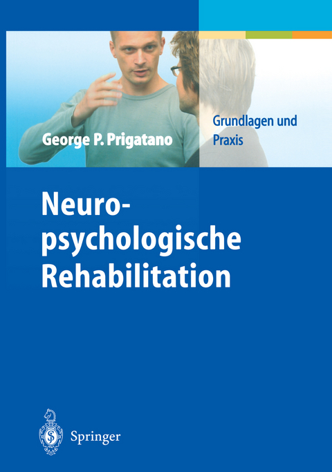 Neuropsychologische Rehabilitation - George P. Prigatano