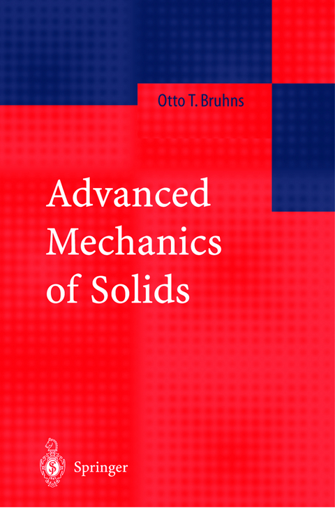 Advanced Mechanics of Solids - Otto T. Bruhns