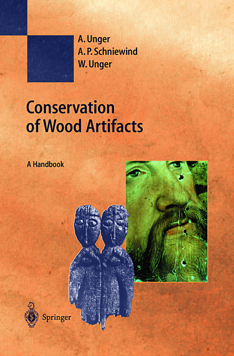 Conservation of Wood Artifacts - A. Unger, A.P. Schniewind, W. Unger