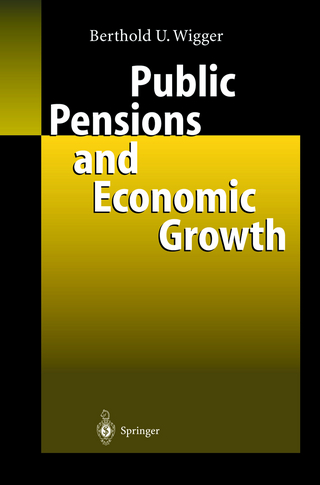 Public Pensions and Economic Growth - Berthold U. Wigger