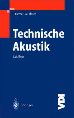Technische Akustik - Lothar Cremer, Michael Möser