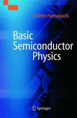 Basic Semiconductor Physics - Chihiro Hamaguchi