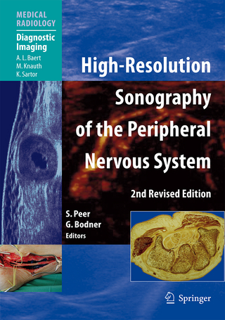 High-Resolution Sonography of the Peripheral Nervous System - Siegfried Peer; Gerd Bodner