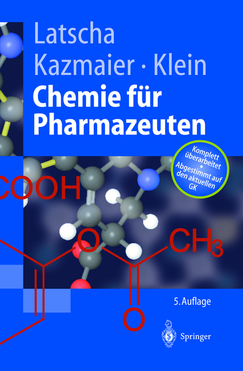 Chemie für Pharmazeuten - Hans P. Latscha, Uli Kazmaier, Helmut Klein
