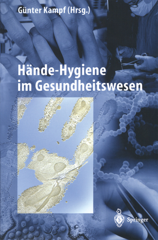Hände-Hygiene im Gesundheitswesen - Günter Kampf