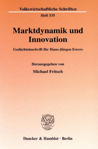 Marktdynamik und Innovation. - Michael Fritsch