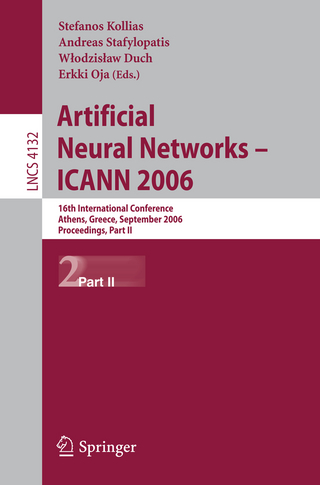 Artificial Neural Networks - ICANN 2006 - Stefanos Kollias; Andreas Stafylopatis; Wlodzislaw Duch; Erkki Oja