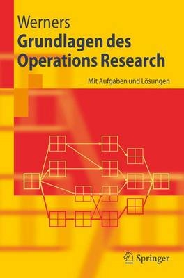 Grundlagen des Operations Research - Brigitte Werners