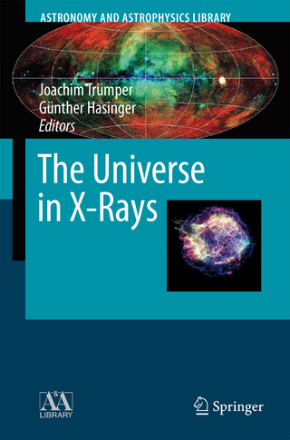 The Universe in X-Rays - Joachim E. Trümper; Günther Hasinger