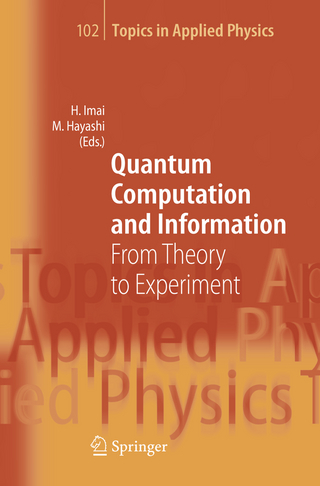 Quantum Computation and Information: From Theory to Experiment Hiroshi Imai Editor
