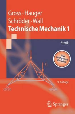Technische Mechanik - Dietmar Gross, Werner Hauger, Jörg Schröder, Wolfgang A. Wall