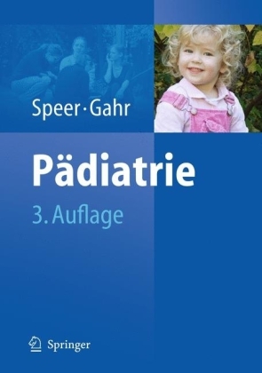 Pädiatrie - Christian P. Speer, Manfred Gahr