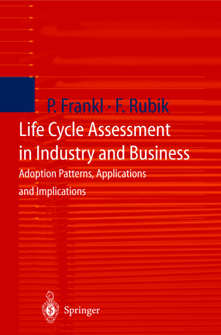 Life Cycle Assessment in Industry and Business - Paolo Frankl; Frieder Rubik