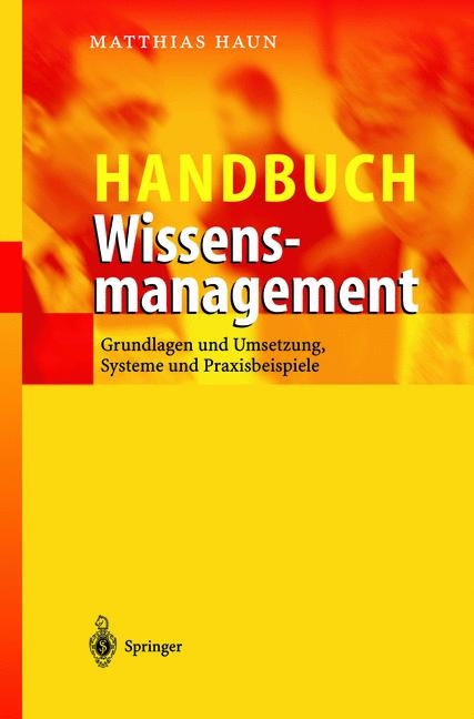 Handbuch Wissensmanagement - Matthias Haun