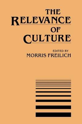 The Relevance of Culture - Morris Freilich