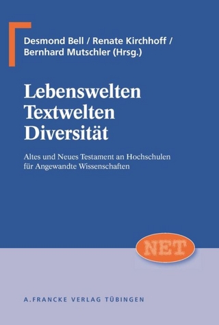 Lebenswelten, Textwelten, Diversität - Bernhard Mutschler; Renate Kirchhoff; Desmond Bell