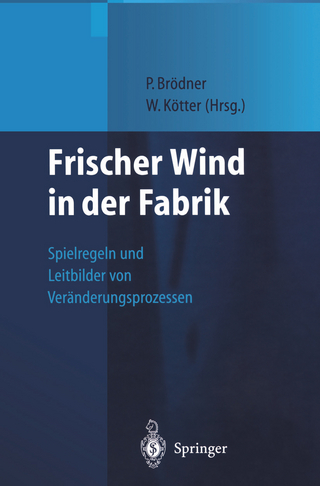 Frischer Wind in der Fabrik - Peter Brödner; Wolfgang Kötter