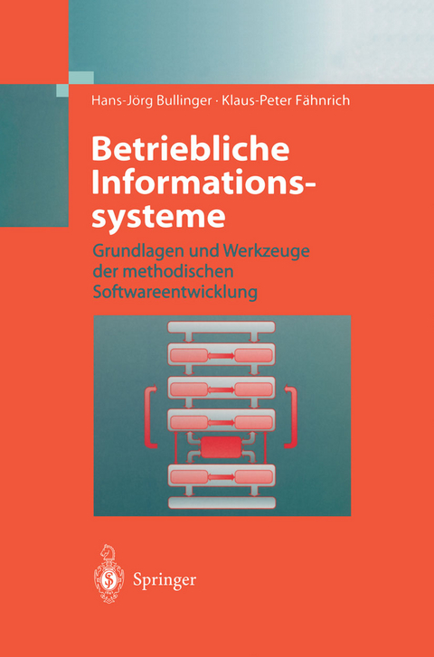 Betriebliche Informationssysteme - Hans-Jörg Bullinger, Klaus-Peter Fähnrich