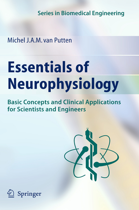 Essentials of Neurophysiology - Michel J.A.M. van Putten