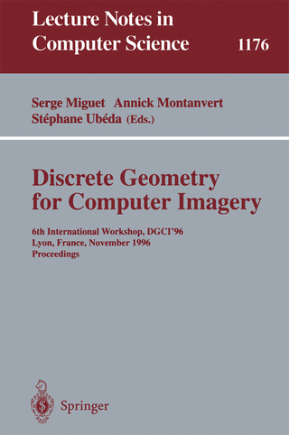Discrete Geometry for Computer Imagery - Serge Miguet; Annick Montanvert; Stephane Ubeda