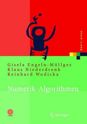 Numerik-Algorithmen - Gisela Engeln-Müllges, Klaus Niederdrenk, Reinhard Wodicka