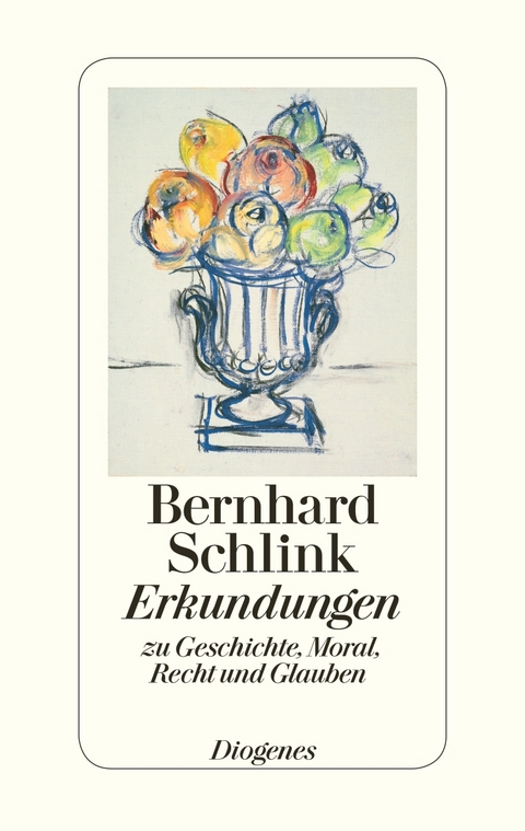 Erkundungen - Bernhard Schlink