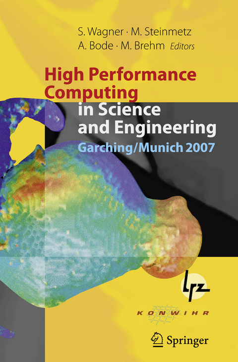 High Performance Computing in Science and Engineering, Garching/Munich 2007 - 