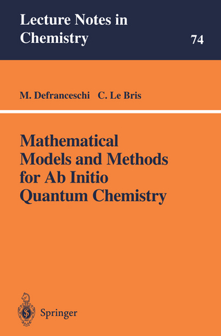 Mathematical Models and Methods for Ab Initio Quantum Chemistry - M. Defranceschi; C. Le Bris