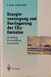 Energieversorgung und Verringerung der CO2-Emission - Diethard Schade, Wolfgang Weimer-Jehle