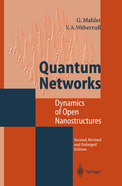 Quantum Networks - Günter Mahler, Volker A. Weberruß