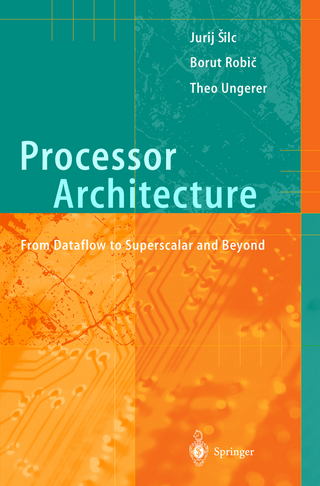 Processor Architecture - Jurij Silc; Borut Robic; Theo Ungerer