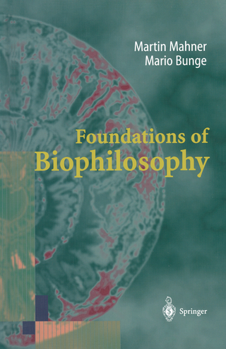Foundations of Biophilosophy - Martin Mahner; Mario Bunge
