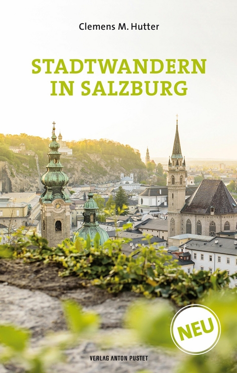 Stadtwandern in Salzburg - Clemens M. Hutter