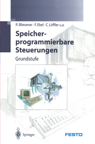 Speicherprogrammierbare Steuerungen - Festo Didactic KG; R. Bliesener; F. Ebel; C. Löffler