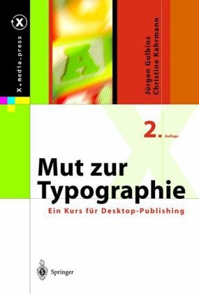 Mut zur Typographie - Jürgen Gulbins; Christine Kahrmann