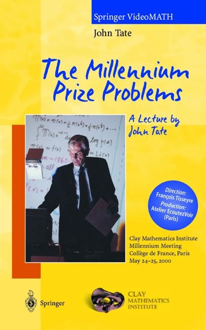 The Millennium Meeting Collection / The Millennium Prize Problems. A Lecture by John Tate - J. Tate