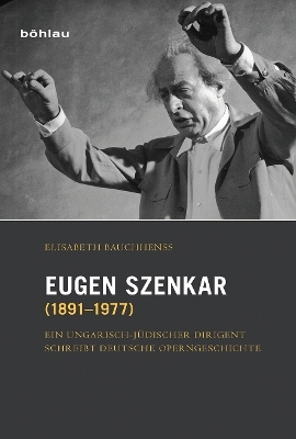 Eugen Szenkar (1891?1977) - Elisabeth Bauchhenß