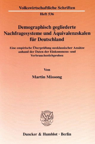 Demographisch gegliederte Nachfragesysteme und Äquivalenzskalen für Deutschland. - Martin Missong
