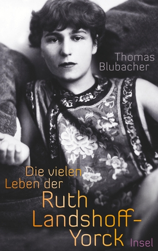 Die vielen Leben der Ruth Landshoff-Yorck - Thomas Blubacher