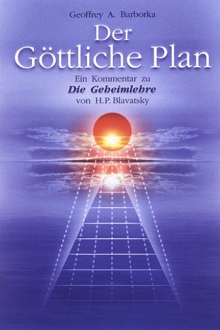 Der Göttliche Plan - Geoffrey A Barborka